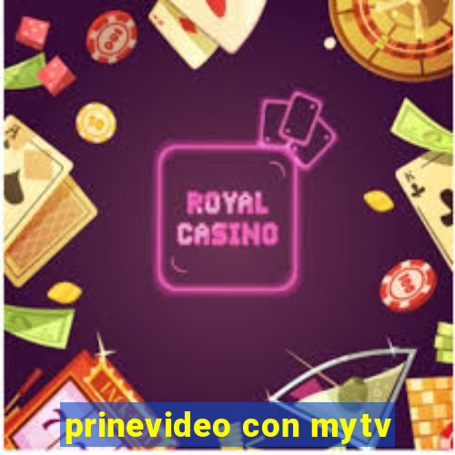 prinevideo con mytv